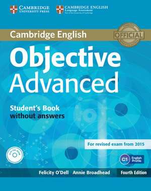 Objective Advanced. Student's Book without answers with CD-ROM de Annie Broadhead