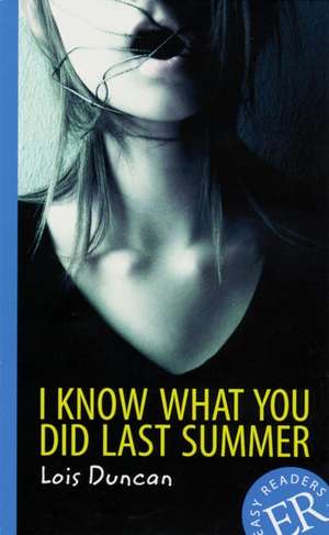 I know What You Did Last Summer de Lois Duncan