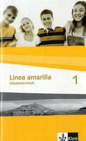 Linea amarilla 1. Vokabellernheft