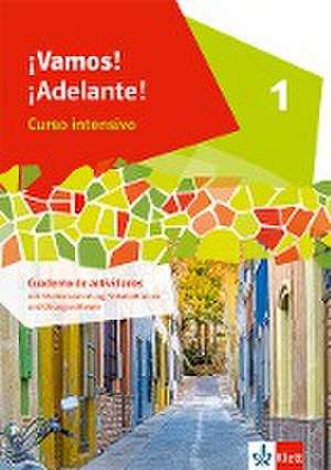 ¡Vamos! ¡Adelante! Curso intensivo 1. Cuaderno de actividades mit Audios, Videos und Lernsoftware 1. Lernjahr