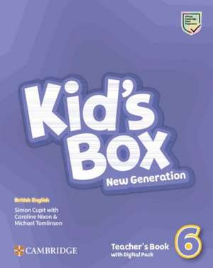 Kid's Box New Generation. Level 6. Teacher's Book with Digital Pack de Simon Cupit