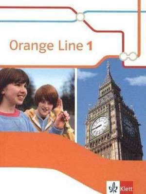 Orange Line 1. Schülerbuch. Ausgabe 2014