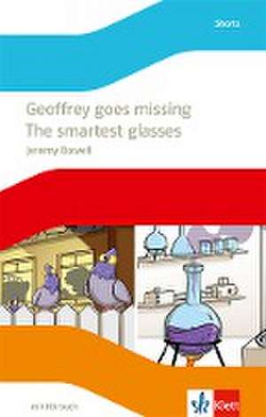 Geoffrey goes missing. The smartest glasses. de Jeremy Bowell