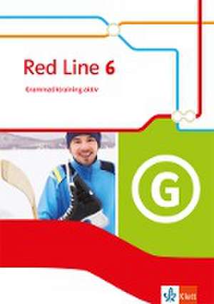 Red Line 6. Grammatiktraining aktiv Klasse 10