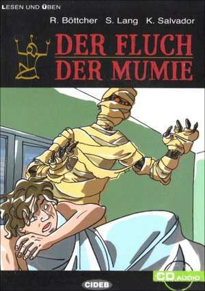 Der Fluch der Mumie: A1 de R. Böttcher