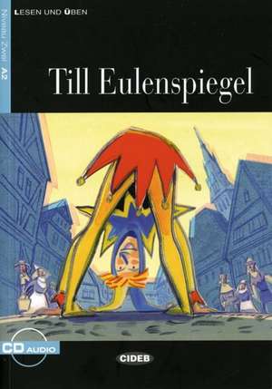 Till Eulenspiegel. Buch und Audio-CD - A2: A2 de Seiffarth. Achim