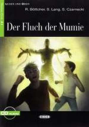 Der Fluch der Mumie. Buch und Audio-CD de Regine Böttcher