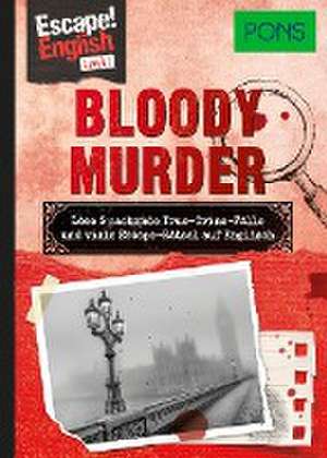 PONS Escape! English - Level 1 - Bloody Murder de Ulrike Wolk