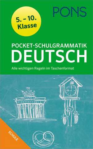 PONS Pocket-Schulgrammatik Deutsch. 5.-10. Klasse