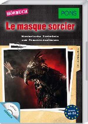 PONS Hörbuch Le masque sorcier