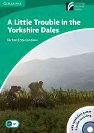 A Little Trouble in the Yorkshire Dales. Mit Audio-CD de Richard MacAndrew