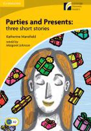 Parties and Presents: three short stories de Katherine Mansfield