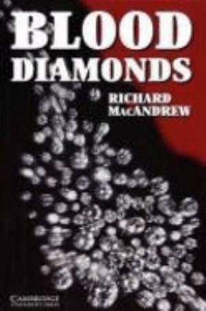 Blood Diamonds de Richard MacAndrew