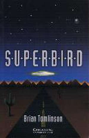 Superbird de Brian Tomlinson