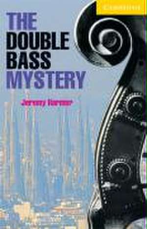 The Double Bass Mystery. Buch und CD de Jeremy Harmer