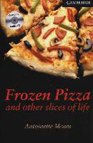 Frozen Pizza. Buch und CD de Antoinette Moses