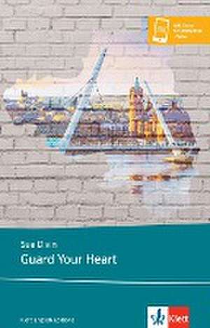 Guard Your Heart de Sue Divin