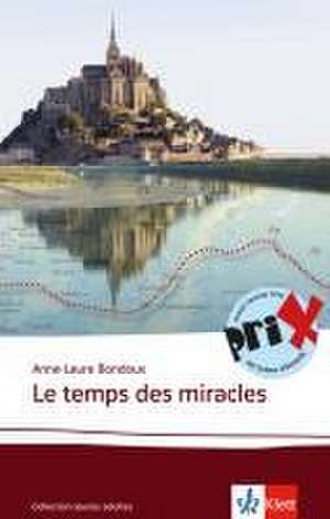 Le temps des miracles de Anne-Laure Bondoux