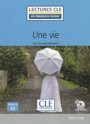 Une vie. Lektüre + Audio-Online de Guy de Maupassant