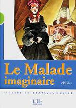 Le Malade imaginaire de Moliere