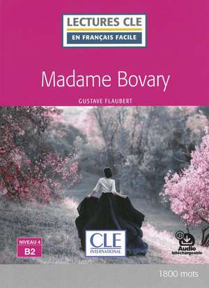 Madame Bovary. Lektüre + Audio-Online de Gustave Flaubert