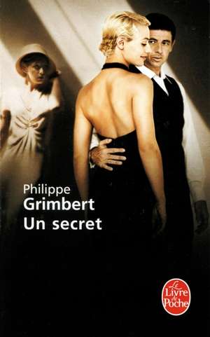 Un secret de Philippe Grimbert