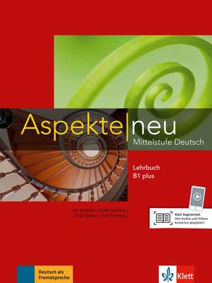 Aspekte / Lehrbuch ohne DVD B1+. Neubearbeitung de Ute Koithan