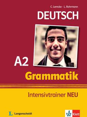 Grammatik Intensivtrainer NEU A2 de Christiane Lemcke