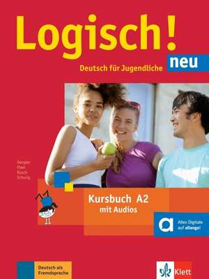 Logisch! Neu A2 - Kursbuch mit Audio-Dateien zum Download de Stefanie Dengler