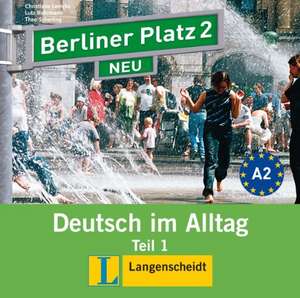 Berliner Platz 2 NEU in Teilbänden - Audio-CD zum Lehrbuch, Teil 1 de Christiane Lemcke