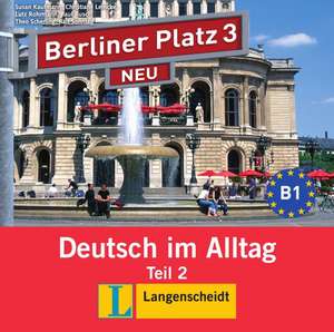 Berliner Platz 3 NEU in Teilbänden - Audio-CD zum Lehrbuch, Teil 2