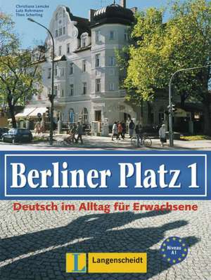 Berliner Platz, Band 1 - Lehr- und Arbeitsbuch 1 de Christiane Lemcke