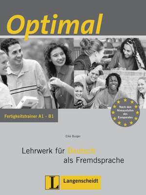 Optimal Fertigkeitstrainer A1 - B1 - Buch mit Audio-CD de Elke Burger