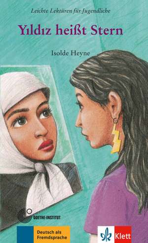 Yildiz heißt Stern: A2 de Isolde Heyne