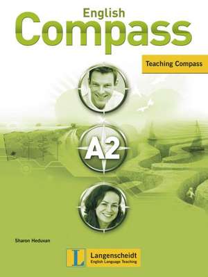 English Compass A2 - Teaching Compass A2 de Sharon Heduvan