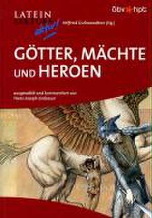 Götter, Mächte und Heroen