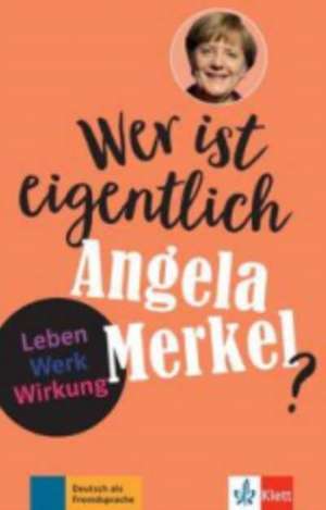 Wer ist eigentlich Angela Merkel? de Andrea Behnke