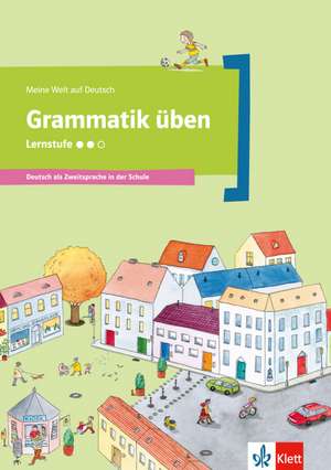 Grammatik üben - Lernstufe 2 de Denise Doukas-Handschuh