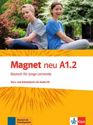 Magnet neu. Kursbuch mit Audio-CD A1.2