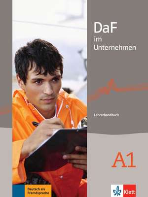 DaF im Unternehmen A1. Lehrerhandbuch de Radka Lemmen