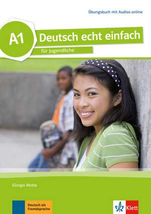 Deutsch echt einfach A1 de Giorgio Motta