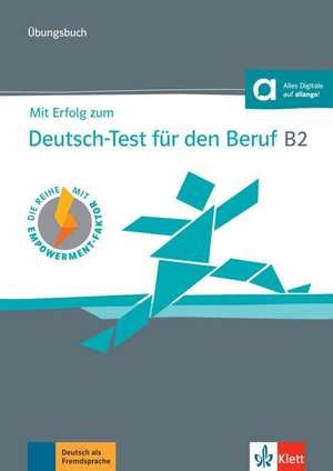 Mit Erfolg zum Deutsch-Test für den Beruf B2. Übungsbuch + online de Sarah Fleer