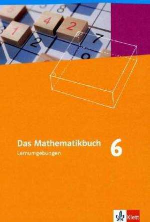 Das Mathematikbuch - Lernumgebungen. Ausgabe A. Schülerbuch 6. Schuljahr. Für Hessen und Niedersachsen