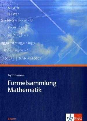 Lambacher Schweizer. 5 - 12. Schuljahr. Formelsammlung Mathematik Gymnasium. Ausgabe Bayern de Uwe Weiser