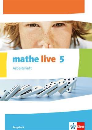 mathe live. Arbeitsheft mit Lösungsheft 5. Schuljahr. Ausgabe N