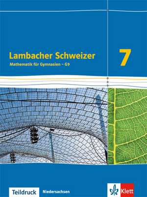 Lambacher Schweizer. 7. Schuljahr G9. Schülerbuch. Neubearbeitung. Niedersachsen