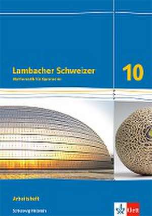 Lambacher Schweizer Mathematik 10. Ausgabe Schleswig-Holstein