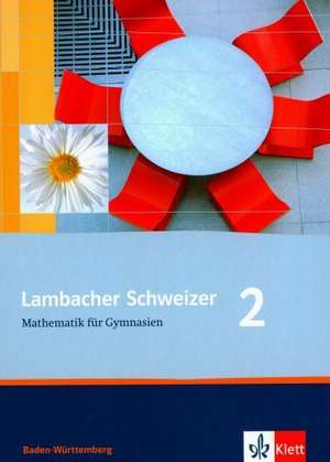 Lambacher Schweizer. 6. Schuljahr. Schülerbuch. Baden-Württemberg