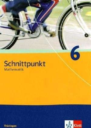 Schnittpunkt Mathematik. Schülerbuch 6. Schuljahr. Ausgabe für Thüringen