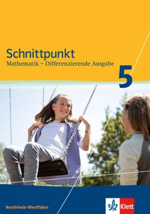 Schnittpunkt Mathematik Plus - Differenzierende Ausgabe für Nordrhein-Westfalen. Schülerbuch Mittleres Niveau 5. Schuljahr